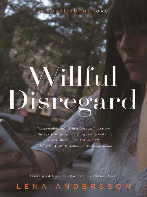 Title details for Willful Disregard by Lena Andersson - Wait list